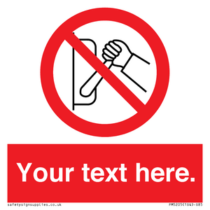 Custom Do Not Operate Sign